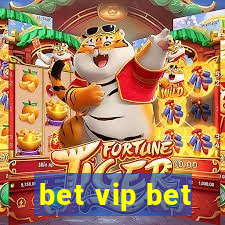 bet vip bet